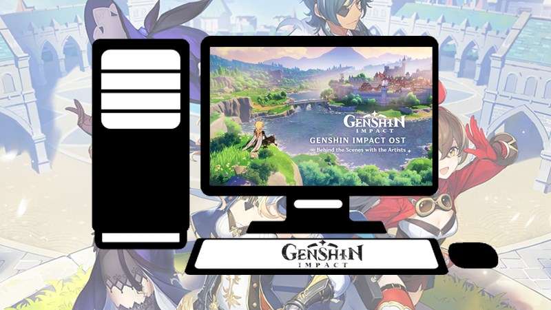 Máy cần đáp ứng cấu hình chơi Genshin Impact để chơi game