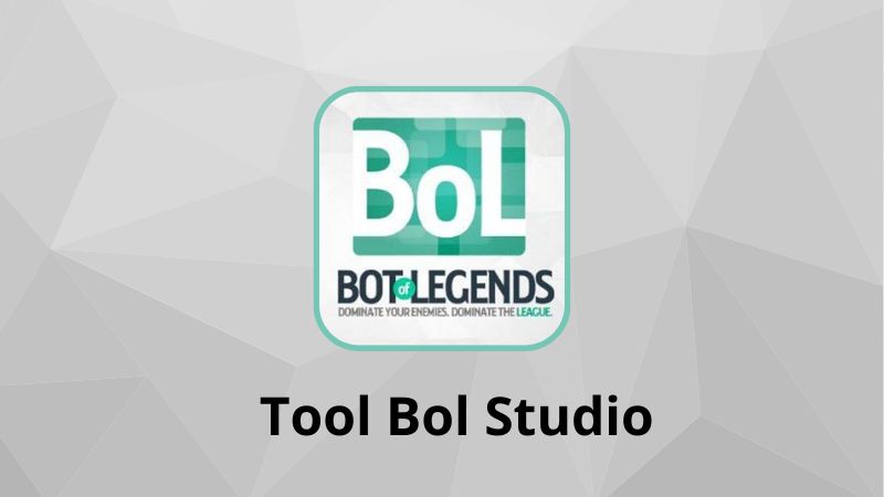 Chi tiết cách dùng tool Liên Minh Bol Studio