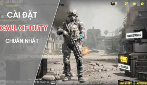 Tham khảo cách cài đặt game Call of Duty Mobile cho newbie 