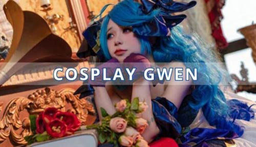 Chìm đắm vào màn cosplay Gwen búp bê ước nguyện vô cùng dịu dàng