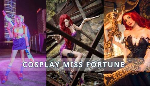 Toplist cosplay Miss Fortune của những cô nàng xinh lung linh cực hot