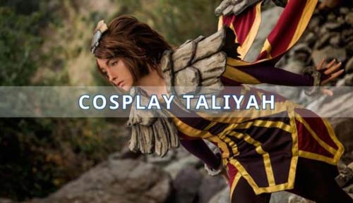 Cosplay Taliyah phù thủy đá & vệ binh tinh tú đẹp không khác gì bản gốc