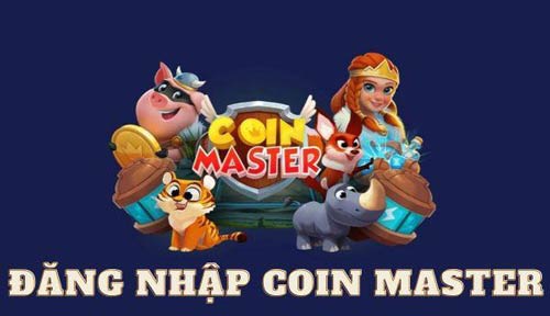 Khám phá 2 cách đăng nhập Coin Master nhanh chóng cho game thủ